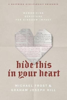 Hide This in Your Heart - Michael Frost