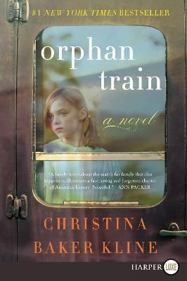 Orphan Train [Large Print] - Christina Baker Kline