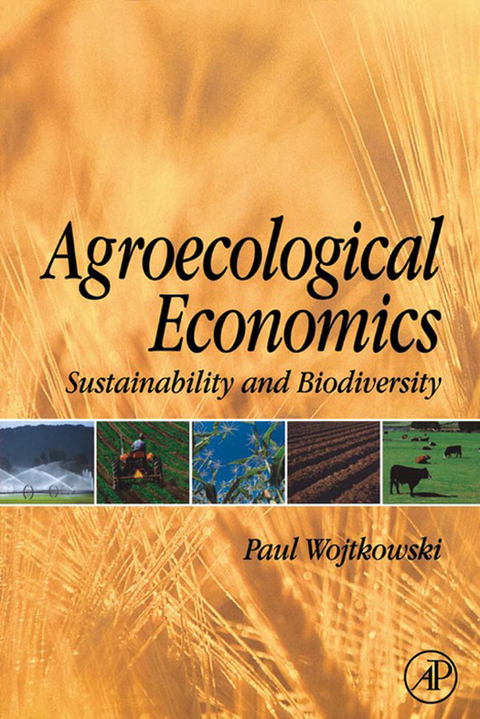 Agroecological Economics -  Paul Wojtkowski