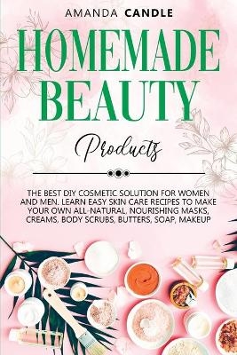 Homemade Beauty Products - Amanda Candle