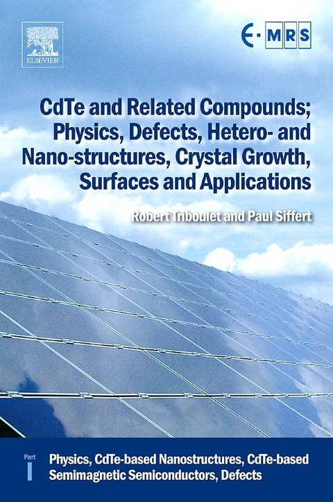 CdTe and Related Compounds; Physics, Defects, Hetero- and Nano-structures, Crystal Growth, Surfaces and Applications - 