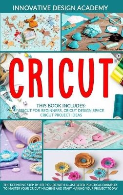 Cricut - Innovative Design Academy