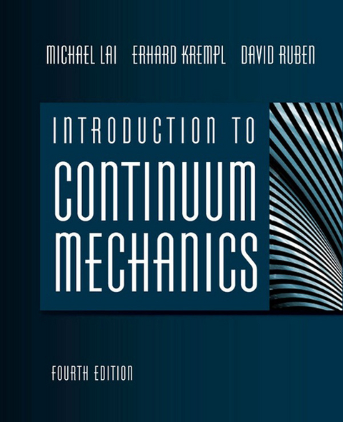 Introduction to Continuum Mechanics -  Erhard Krempl,  W Michael Lai,  David Rubin