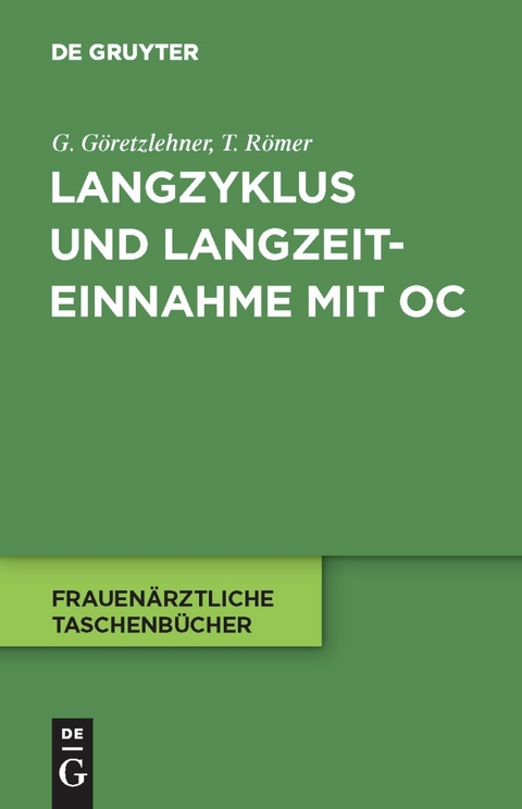 Langzyklus und Langzeiteinnahme mit OC - Gunther Göretzlehner, Thomas Römer