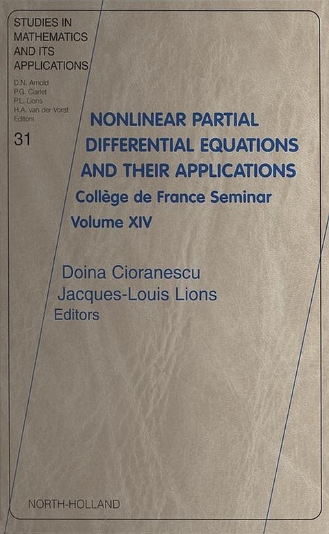 Nonlinear Partial Differential Equations and Their Applications -  Doina Cioranescu,  Jaques-Louis Lions