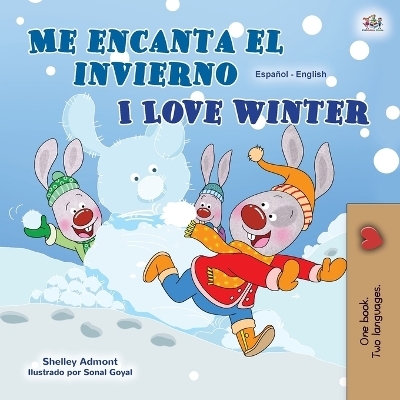 I Love Winter (Spanish English Bilingual Children's Book) - Shelley Admont, KidKiddos Books