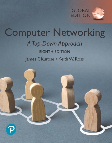 Computer Networking: A Top-Down Approach, Global Edition - James Kurose, Keith Ross