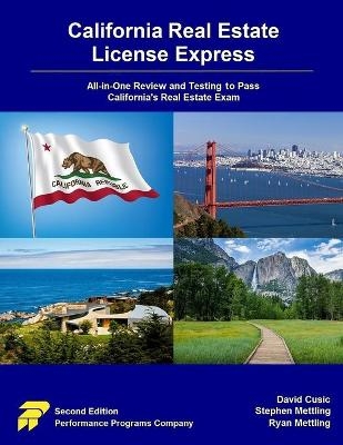 California Real Estate License Express - Stephen Mettling, Ryan Mettling, David Cusic