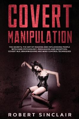 Covert Manipulation - Robert Sinclair