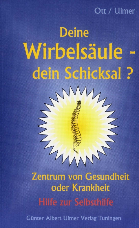 Deine Wirbelsäule -  Gunter Ott,  Günter A. Ulmer