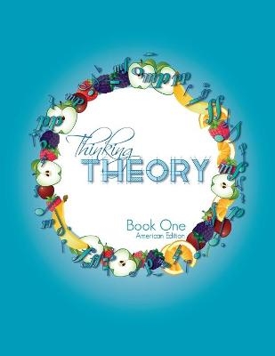 Thinking Theory Book One (American Edition) - Nicola Cantan