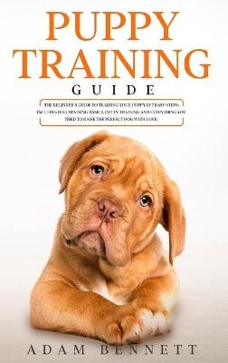 Puppy Training Guide - Adam Bennett
