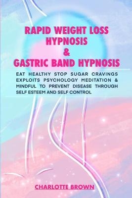 rapid weight loss hypnosis & gastric band hypnosis - Charlotte Brown