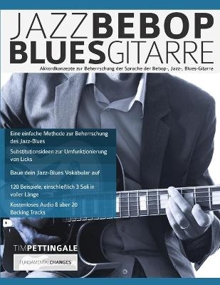 Jazz Bebop Blues Gitarre - Tim Pettingale