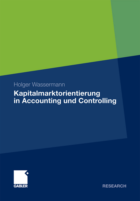 Kapitalmarktorientierung in Accounting und Controlling - Holger Wassermann