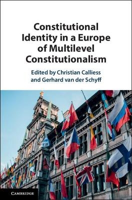 Constitutional Identity in a Europe of Multilevel Constitutionalism - 
