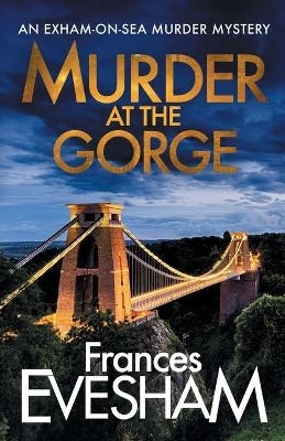 Murder at the Gorge - Frances Evesham