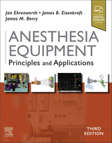 Anesthesia Equipment - Ehrenwerth, Jan; Eisenkraft, James B.; Berry, James M