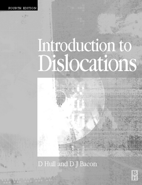 Introduction to Dislocations -  D. J. Bacon,  Derek Hull