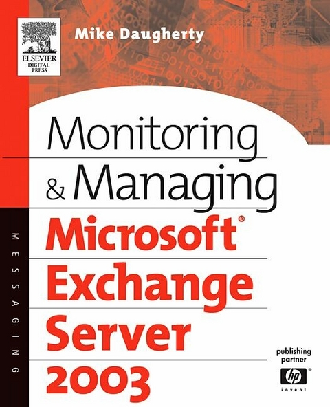 Monitoring and Managing Microsoft Exchange Server 2003 -  Mike Daugherty