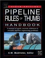 Pipeline Rules of Thumb Handbook -  E.W. McAllister