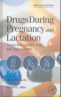 Drugs During Pregnancy and Lactation - 