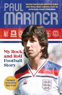My Rock and Roll Football Story - Paul Mariner