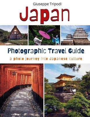 Japan Photographic Travel Guide - Giuseppe Tripodi