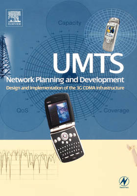 UMTS Network Planning and Development -  Chris Braithwaite,  Mike Scott