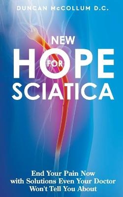 New Hope for Sciatica - Duncan McCollum