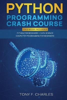 python programming crash course - Tony F Charles
