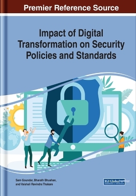 Impact of Digital Transformation on Security Policies and Standards - 