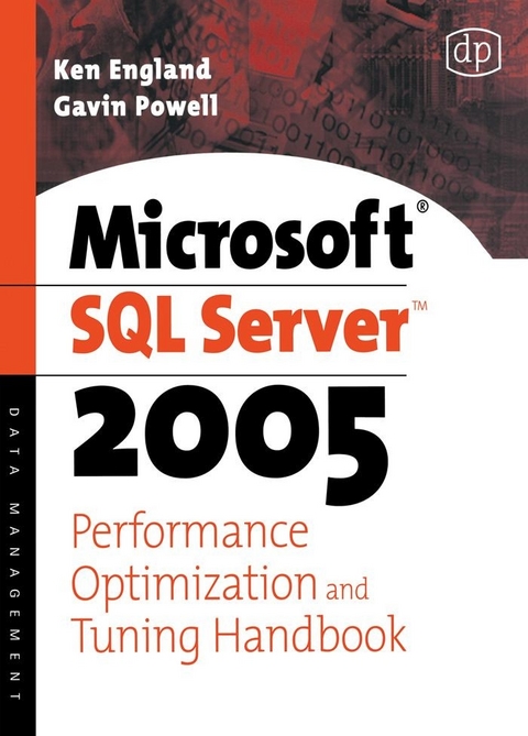 Microsoft SQL Server 2005 Performance Optimization and Tuning Handbook -  Ken England,  Gavin JT Powell