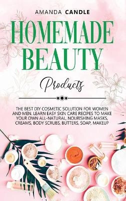 Homemade Beauty Products - Amanda Candle