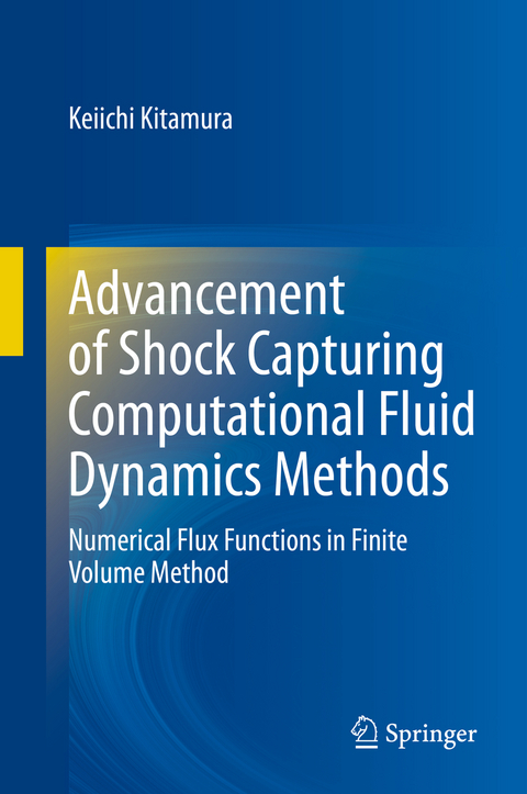 Advancement of Shock Capturing Computational Fluid Dynamics Methods - Keiichi Kitamura