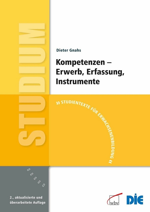 Kompetenzen - Erwerb, Erfassung, Instrumente - Dieter Gnahs