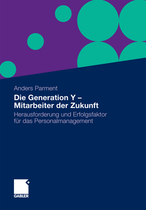 Die Generation Y - Mitarbeiter der Zukunft - Anders Parment