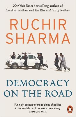 Democracy on the Road - Ruchir Sharma