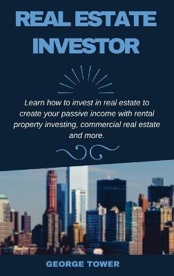 Real Estate Investor - George Tower