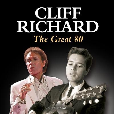 Cliff Richard - The Great 80 - Mike Read