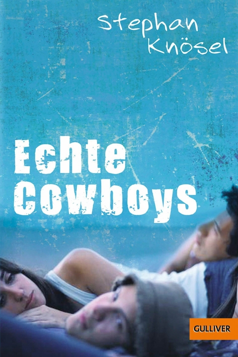 Echte Cowboys -  Stephan Knösel
