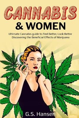 Cannabis & Women - G S Hansen