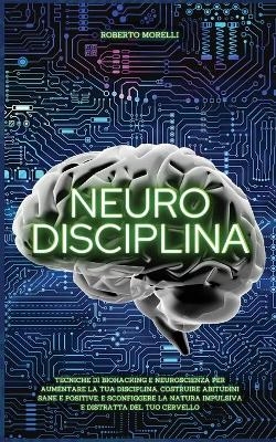 Neuro Disciplina - Roberto Morelli