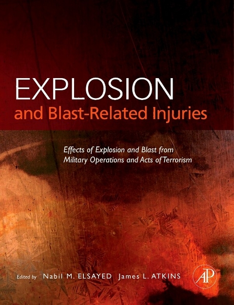 Explosion and Blast-Related Injuries -  James L. Atkins MD Ph.D.,  Nabil M. Elsayed Ph.D.