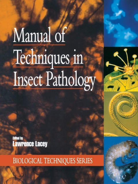 Manual of Techniques in Insect Pathology - 