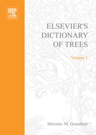 Elsevier's Dictionary of Trees - M.M. Grandtner
