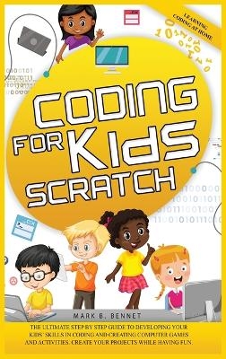 Coding for kids Scratch - Mark B Bennet