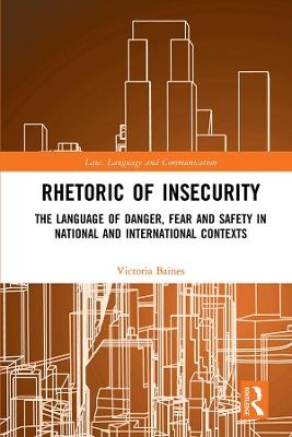 Rhetoric of Insecurity - Victoria Baines