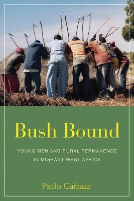 Bush Bound - Paolo Gaibazzi