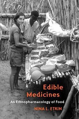 Edible Medicines - Nina L. Etkin
